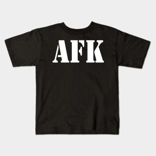 AFK | Away from Keyboard, Funny Video Gamer Gaming Player Men Women Joke Kids T-Shirt